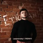Lazanovskyi I Ridnyi
